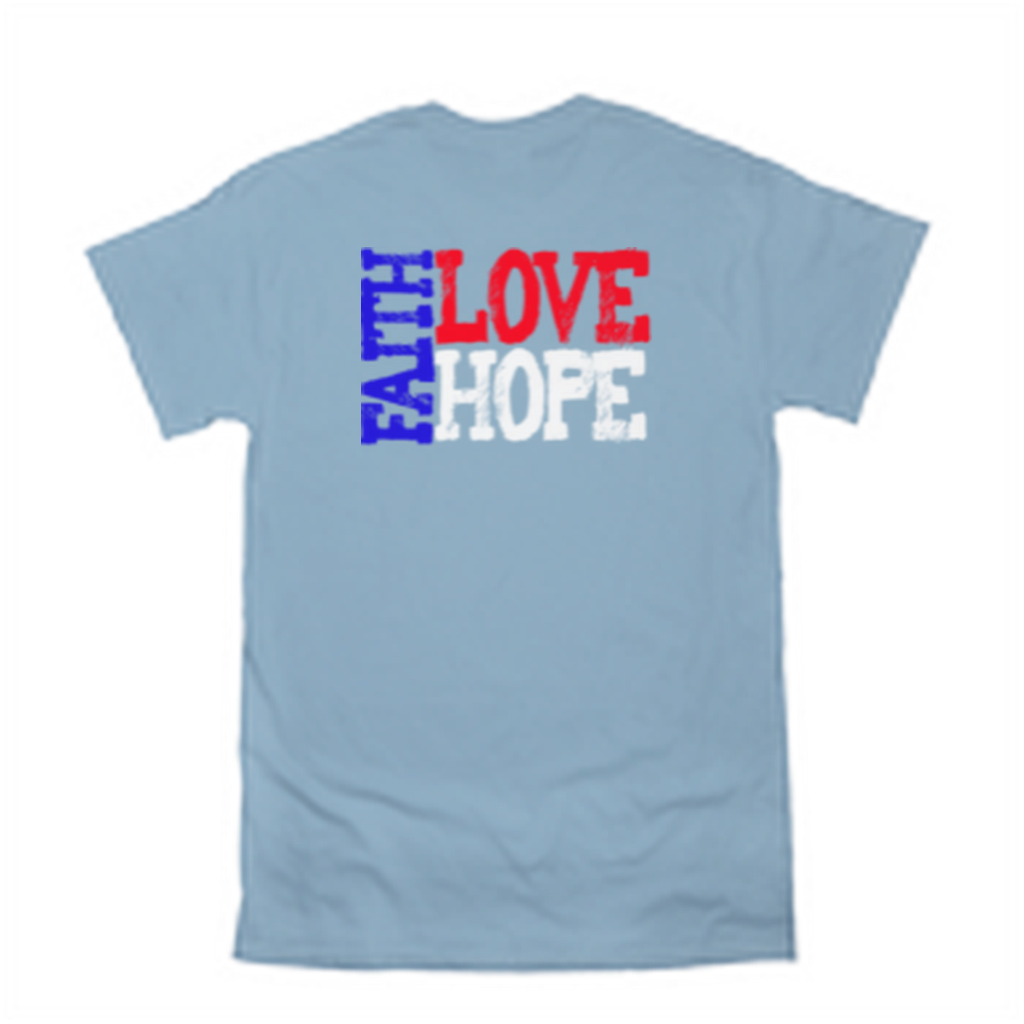Faith, Love & Hope Shirt